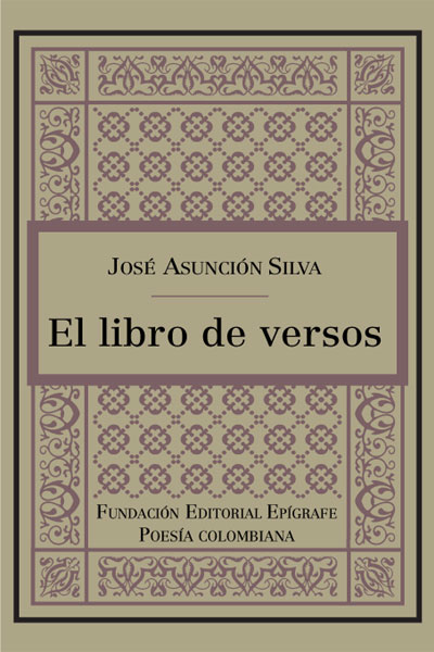 Title details for El libro de versos by José Asunción Silva - Available